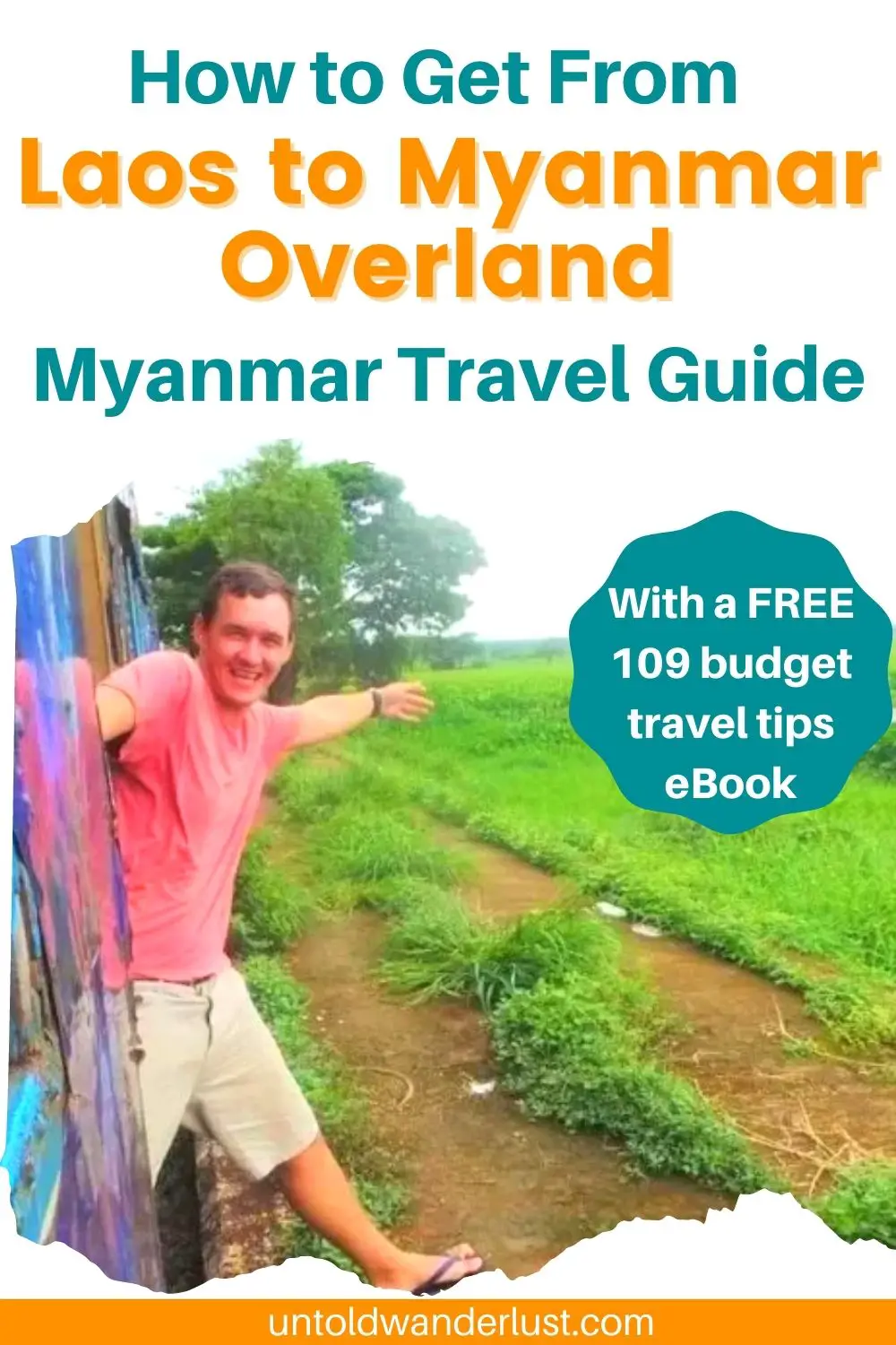 How to Get From Laos to Myanmar Overland | Myanmar Travel Guide