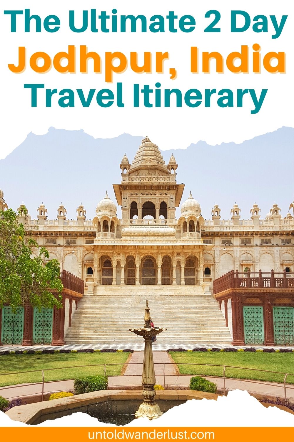 The Ultimate 2-Day Jodhpur, India Travel Itinerary
