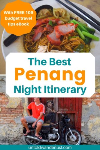 An Incredible Nighttime Penang Itinerary